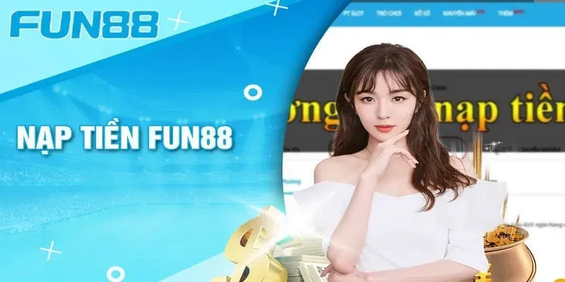 huong dan nap tien fun88 682304d901122